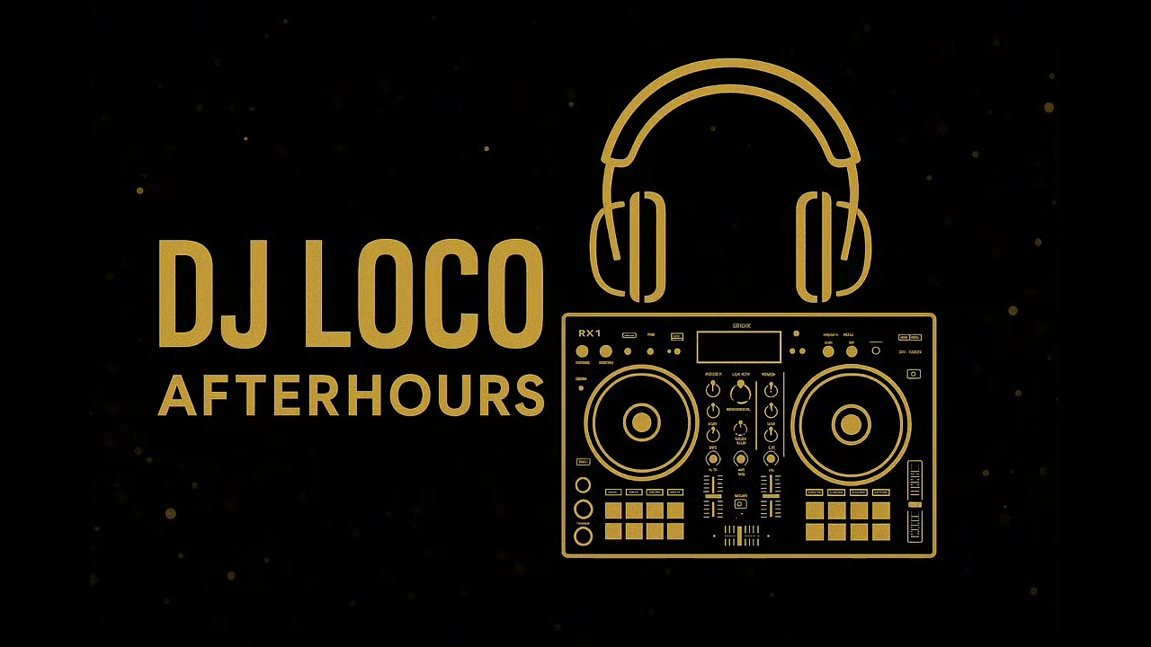 DJ LOCO & AFTERHOURS (2025)