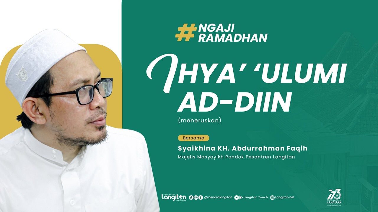 Pengajian Ramadhan Kitab Ihya' Ulumuddin | KH. Abdurrahman Faqih | Pondok Pesantren Langitan