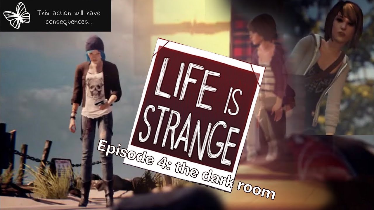 Life is strange: episode 4