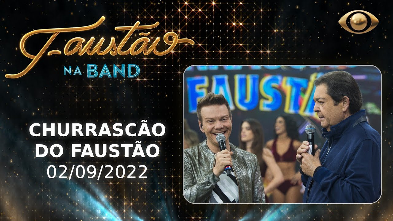 FAUST&Atilde;O NA BAND - CHURRASC&Atilde;O DO FAUST&Atilde;O - 02/09/2022 - PROGRAMA COMPLETO