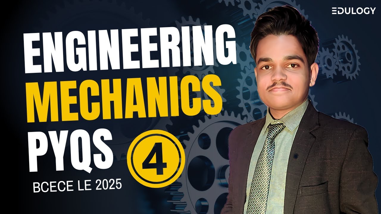 Bcece Le Previous Year Question Paper | Engineering Mechanics Set-4 