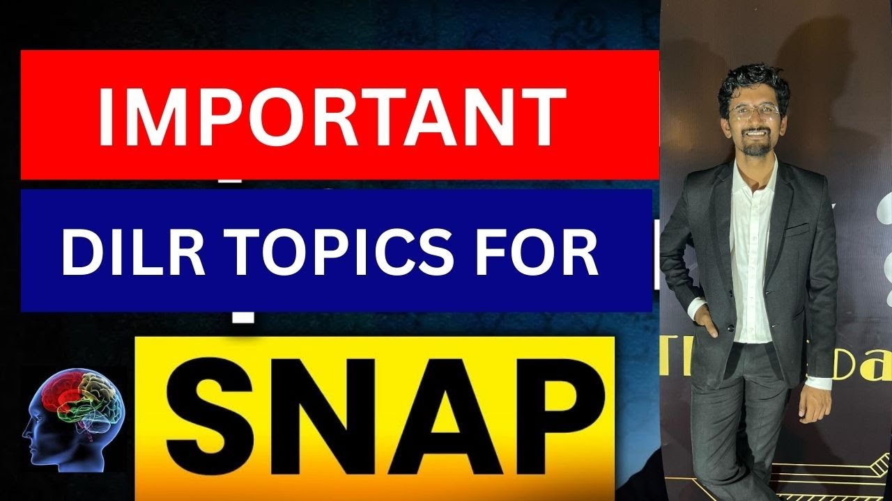 SNAP 2025 Exam: DILR Important Topics to Focus || How to Prepare? ||How to Score 99% | Must Watch