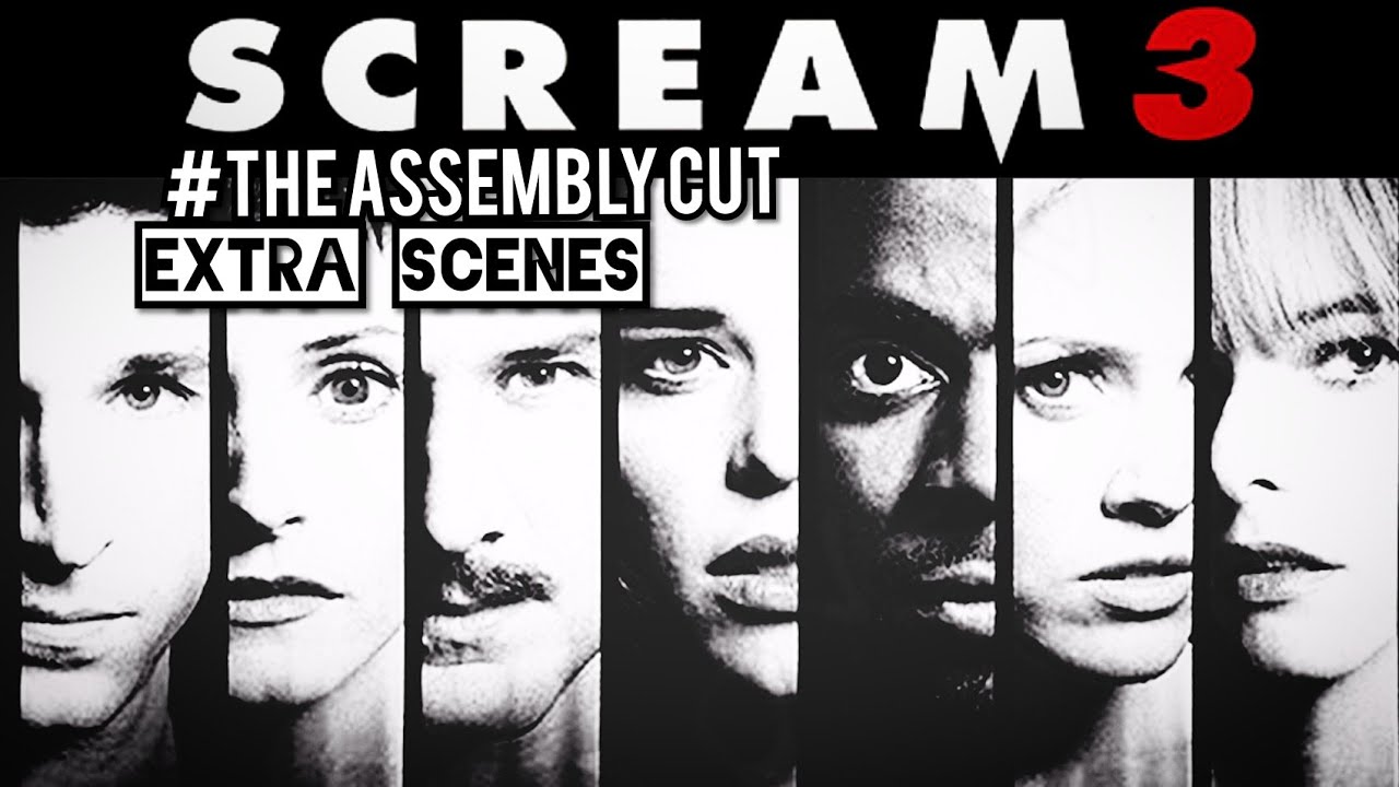 Scream 3 Assembly Cut Extra