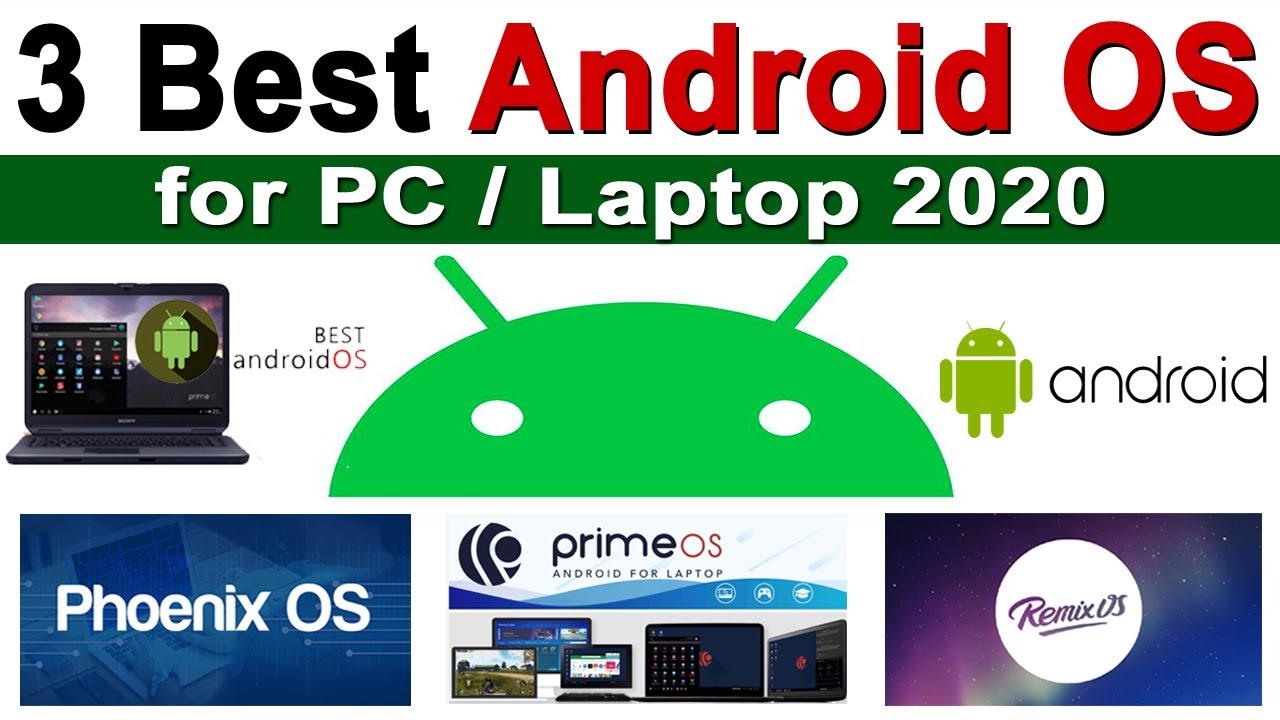 Best 3 Android OS for PC 2020