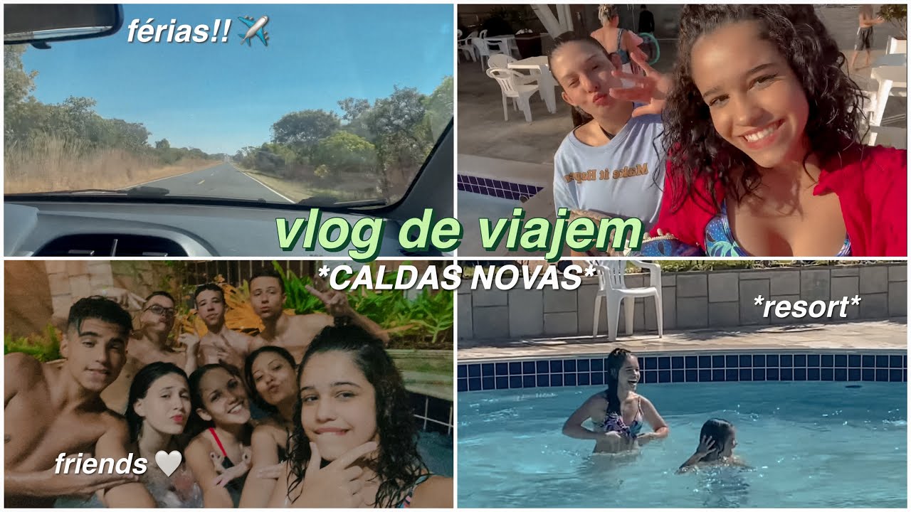vlog de viagem✈️ férias em caldas novas com meus amigos e família🤍