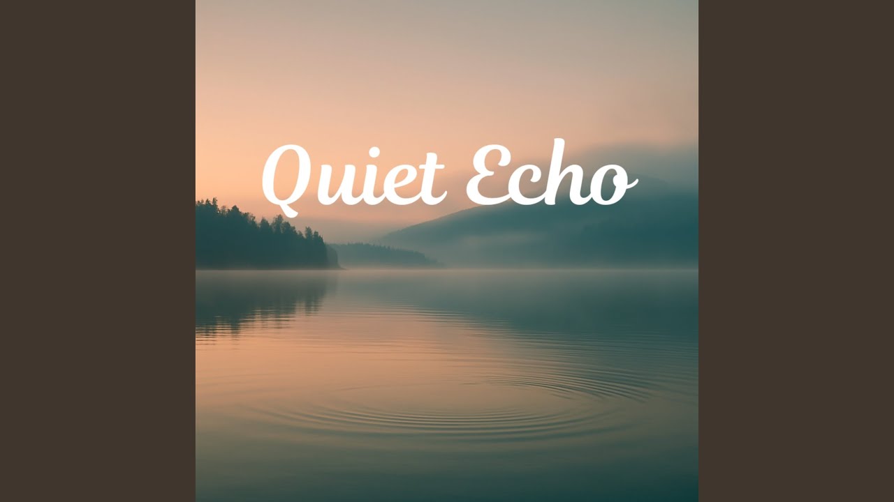 Quiet Echo