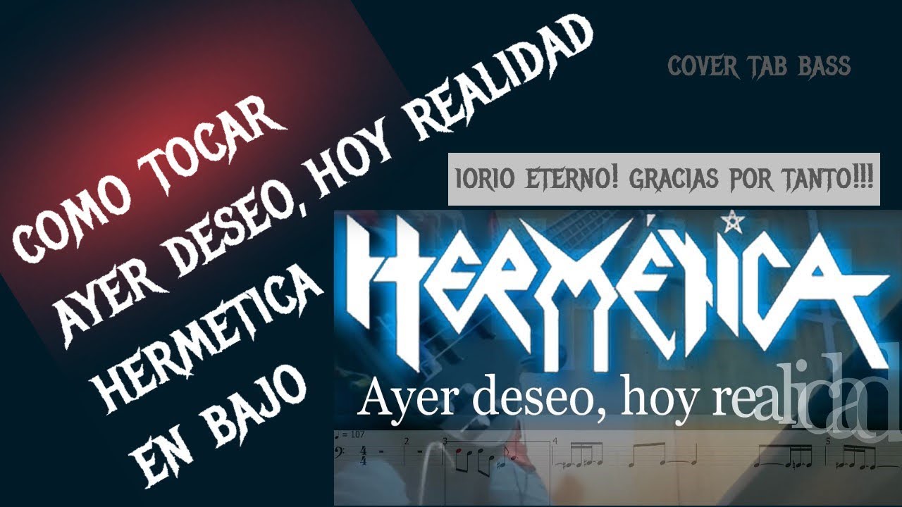 H̷E̷R̷M̷E̷T̷I̷C̷A̷  Ayer deseo, hoy realidad. Cover Bajo eléctrico tablatura. Tabbass cover  🅼🅴🅻🅴222