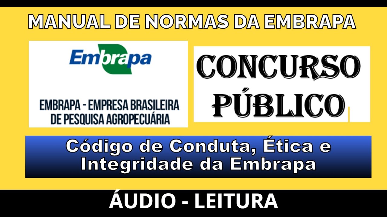 [ÁUDIO]: Código de Conduta, Ética e Integridade da Embrapa 