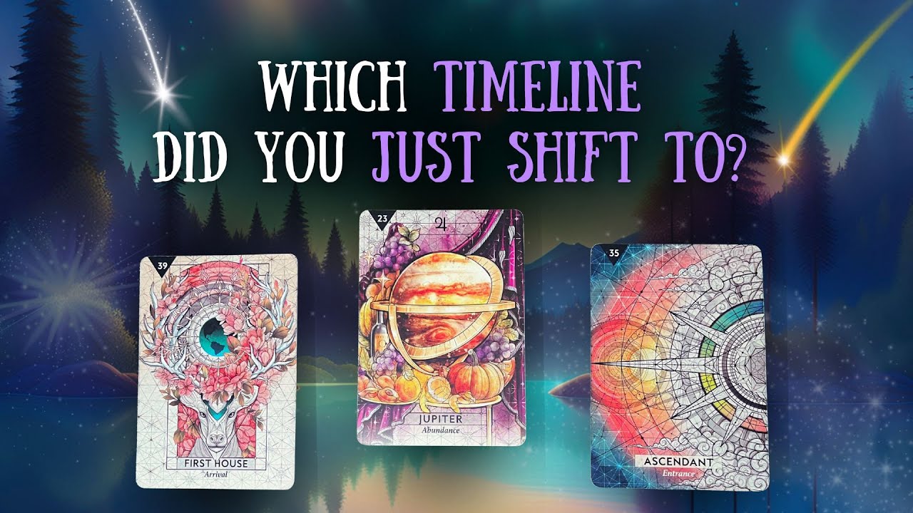 🔮 Pick a Card! 🔮 You Just Shifted Timelines – Where Are You Headed? ✨