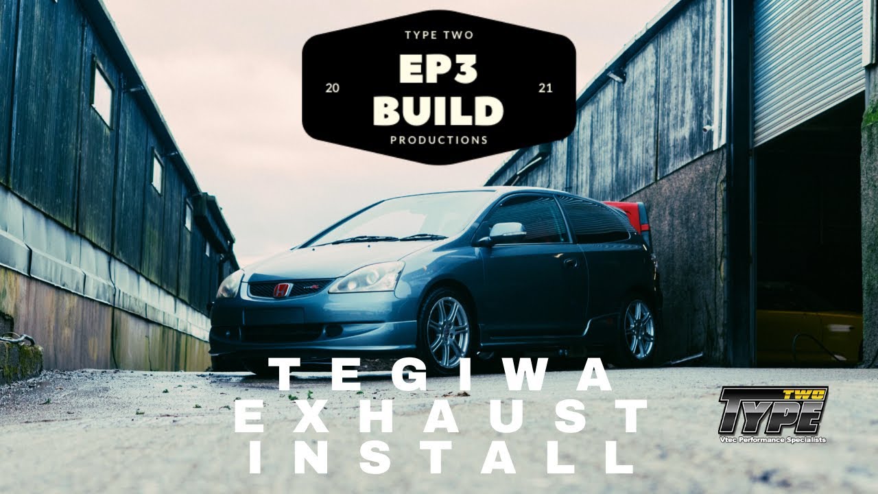 Tegiwa Exhaust Install | EP3 SHOP BUILD