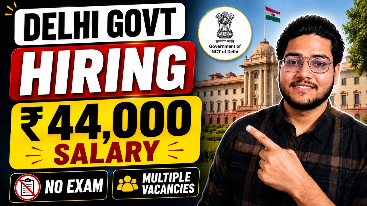 Delhi Government Recruitment 2026 🔥 | Freshers Eligible | Salary Up to ₹44,000