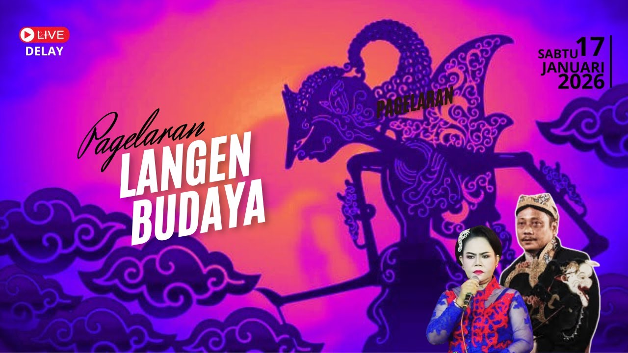 PAGELARAN  LANGEN BUDAYA  |  SABTU  17  JANUARI  2026  | DELAY