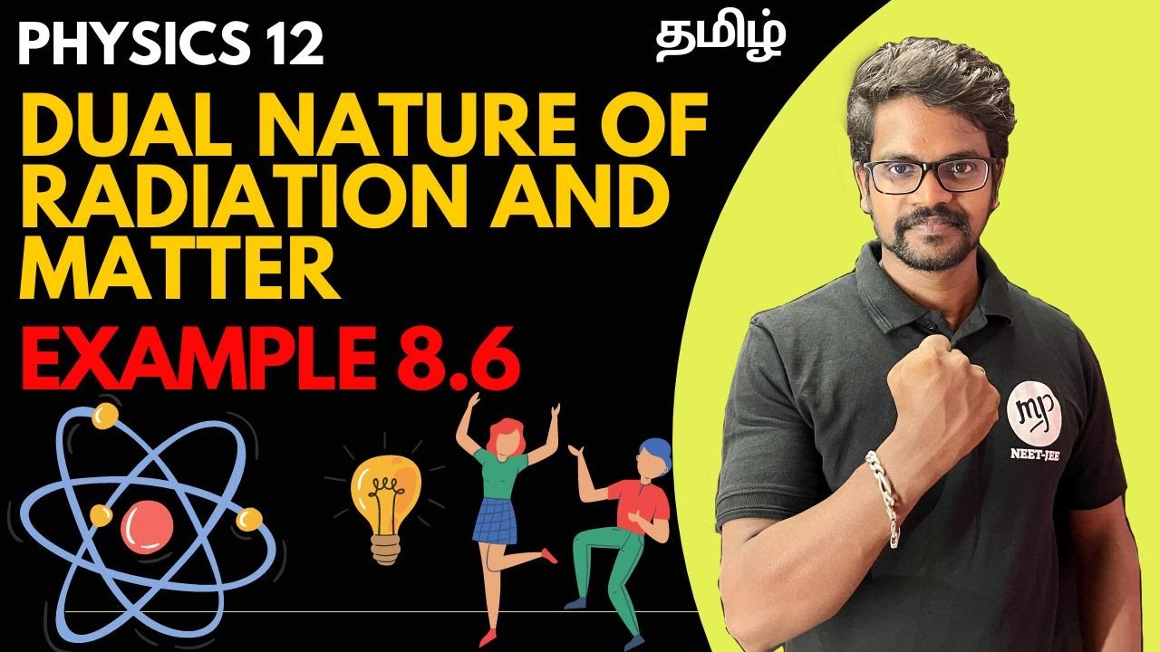 Dual Nature|Radiation|Matter|Solution|Example 8.6|Physics 12|Tamil|Muruga MP#murugmp#physics12#tamil