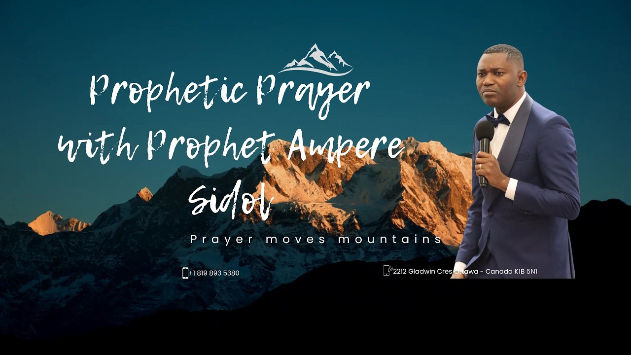 Prophète Ampère Sidol l Prière prophétique et de guérison l 2026-02-08