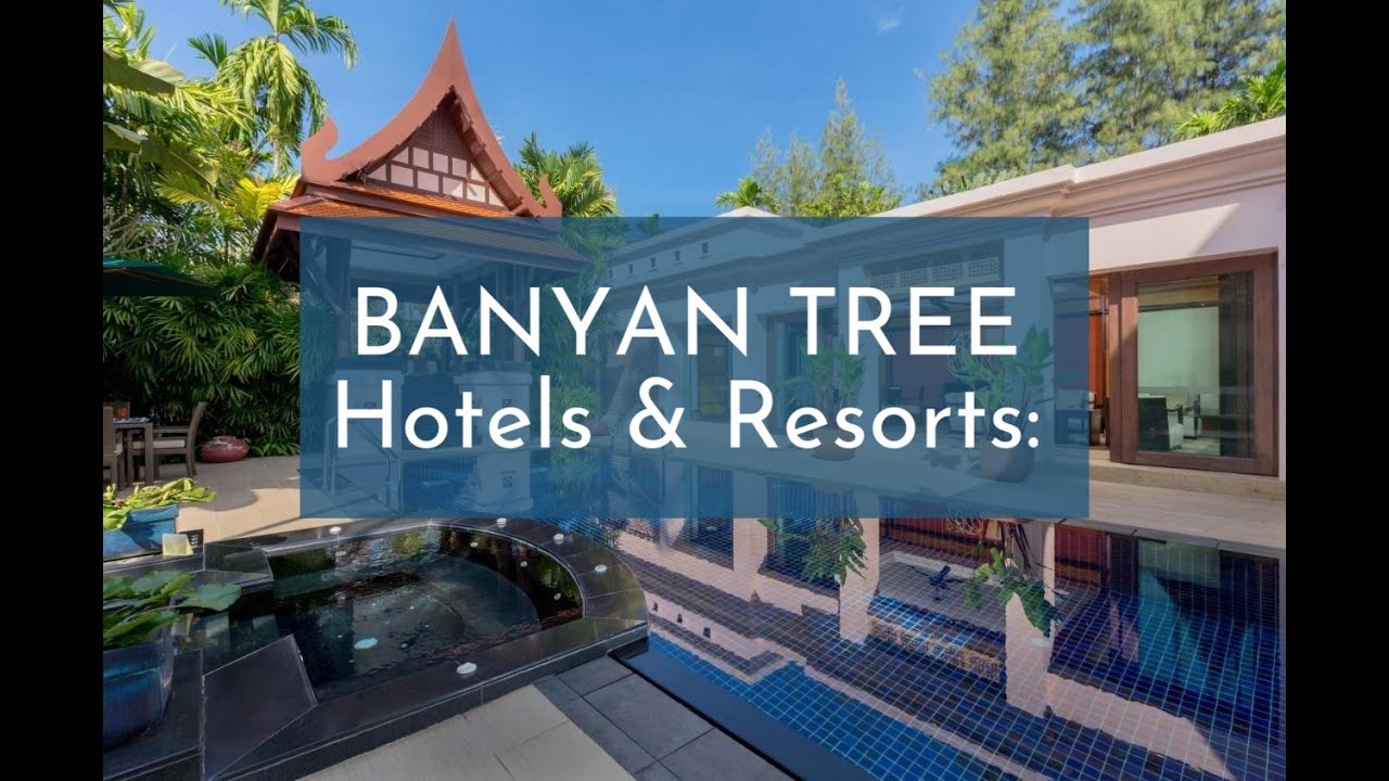 Неделя Таиланда: Banyan Tree Hotels & Resorts