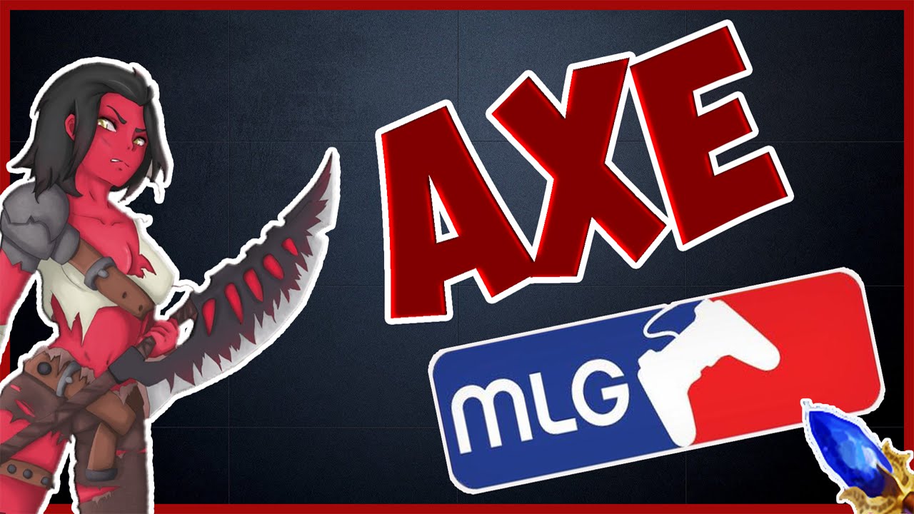 AXE (MLG)