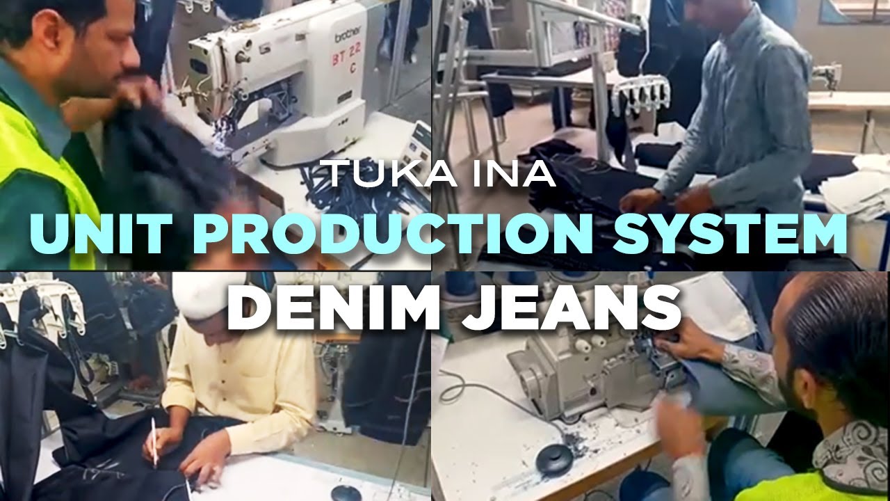 Sewing Denim Jeans | Unit Production System | TUKA INA