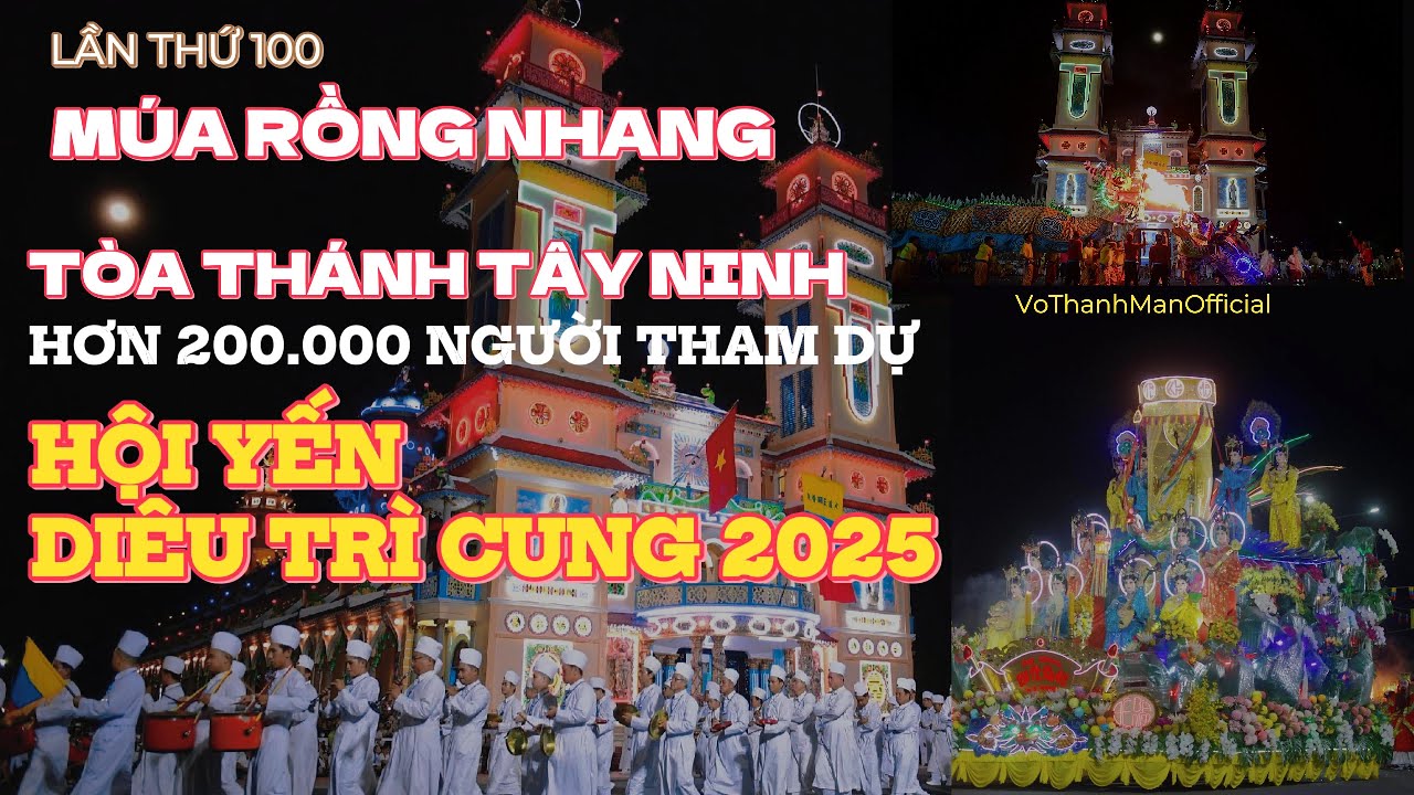 ĐẠI LỄ HỘI YẾN DIÊU TRÌ CUNG - HƠN 200.000 NGƯỜI THAM DỰ ĐẠI LỄ LẦN THỨ 100 - MÚA RỒNG NHANG ĐẶC SẮC