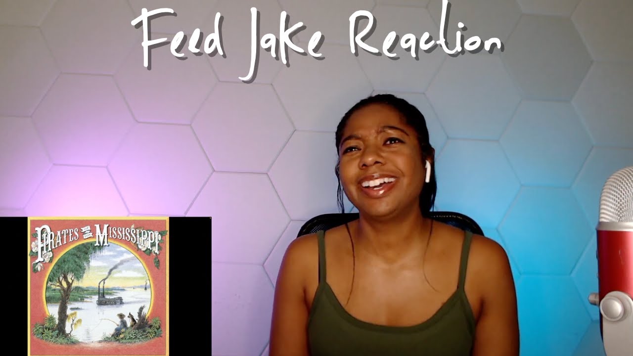 Pirates of the Mississippi - Feed Jake REACTION