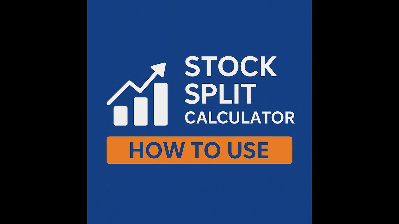 How to Use a Stock Split Calculator | Step-by-Step Guide