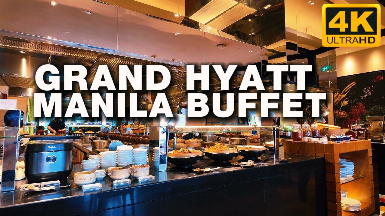 Grand Hyatt Manila - The Grand Kitchen Buffet  [4K UHD]