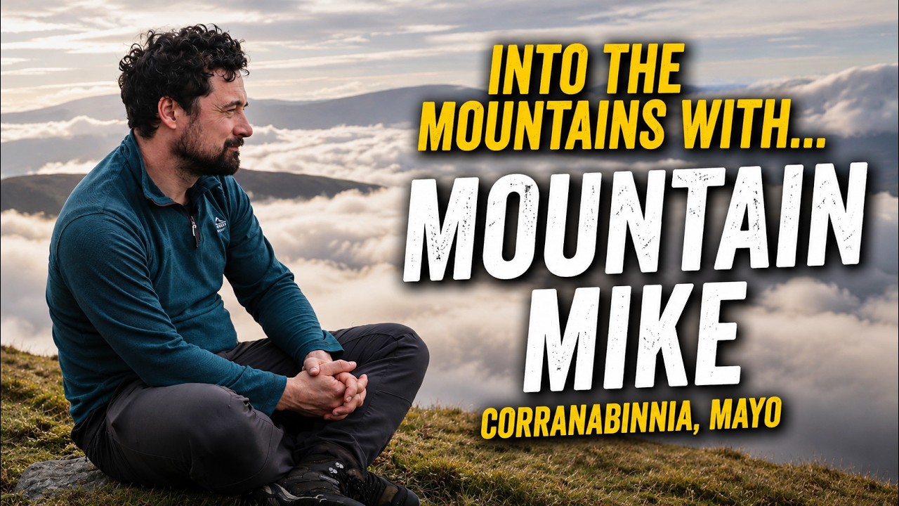 Up a mountain with... Mountain Mike | Climbing Corranabinnia with a Legendary Hiker