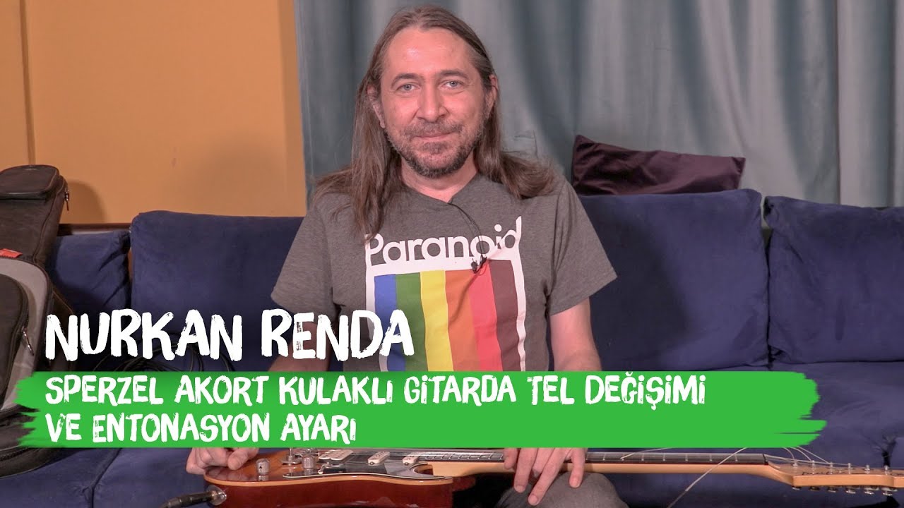Sperzel Akort Kulaklı Gitarda Tel Değişimi ve Entonasyon Ayarı - Nurkan Renda ile Gitar Vlogları