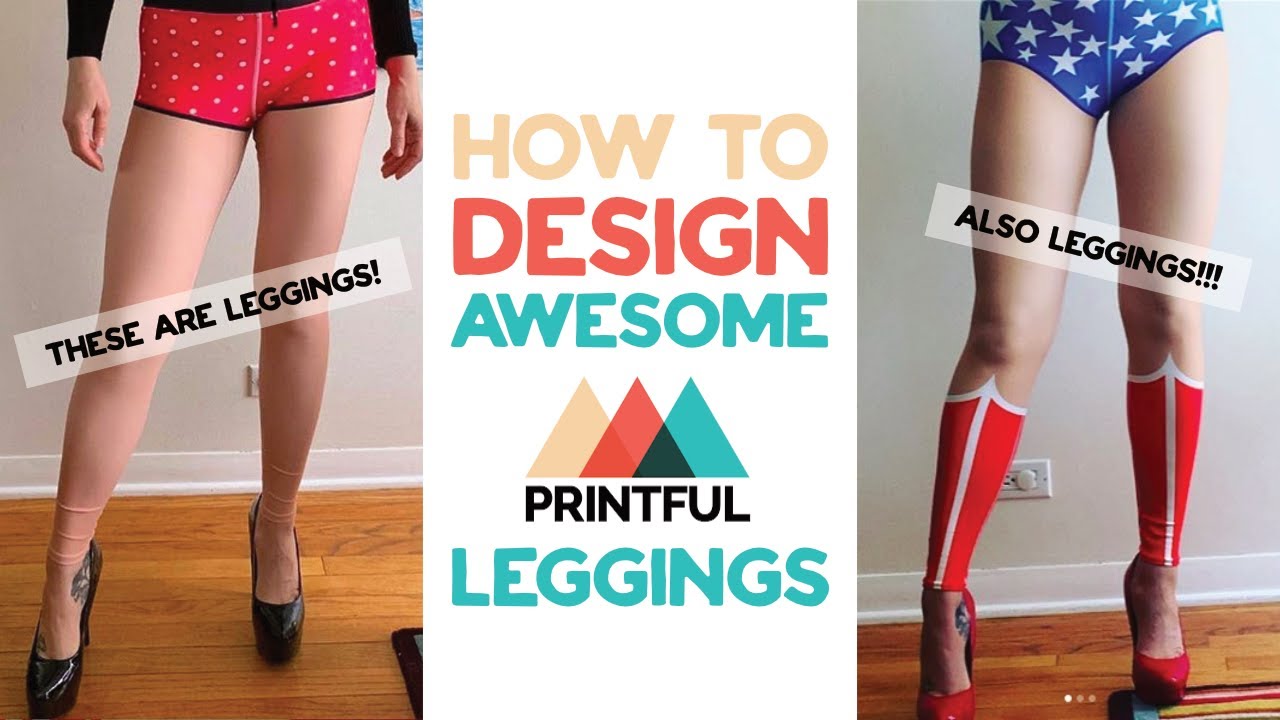 Printful Leggings Design Placement Tutorial PART 1 - Create Amazing Costume Leggings!
