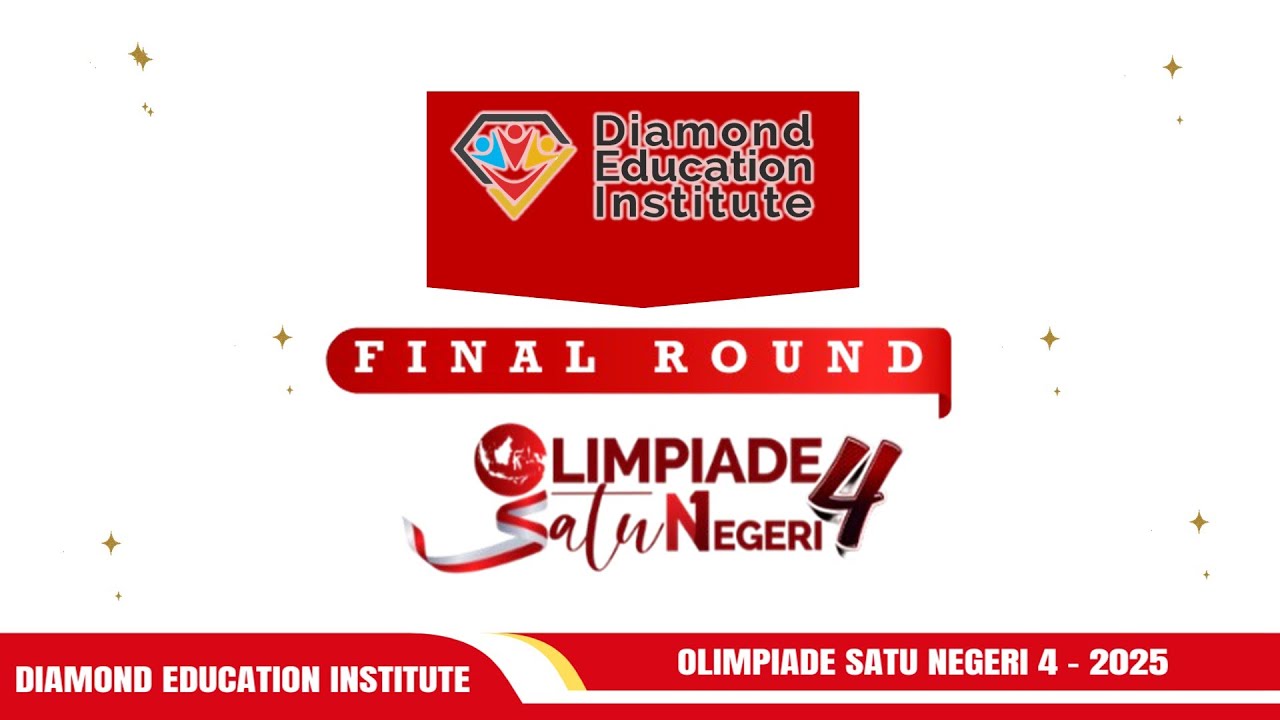 OSN 4-Olimpiade Satu Negeri 2025 | FINAL ROUND | Diamond Education Institute