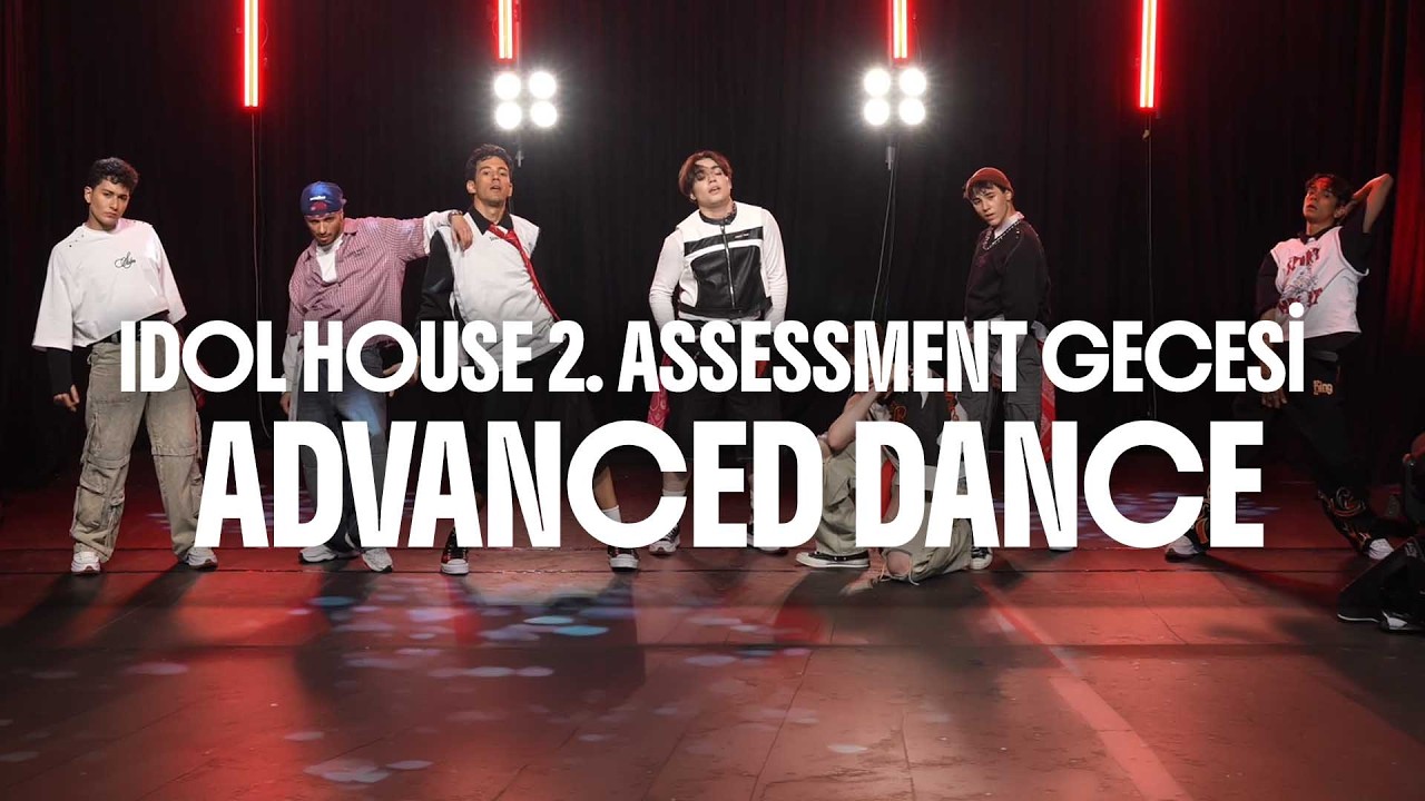 Idol House I Assessment 2 I Advanced Dance