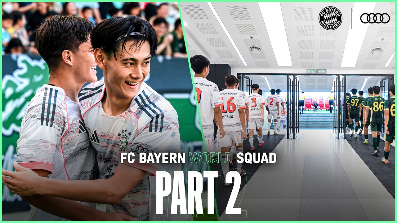 The China Chapter: Training, Tradition and Team Spirit | FC Bayern World Squad - Series 5 - Part 2