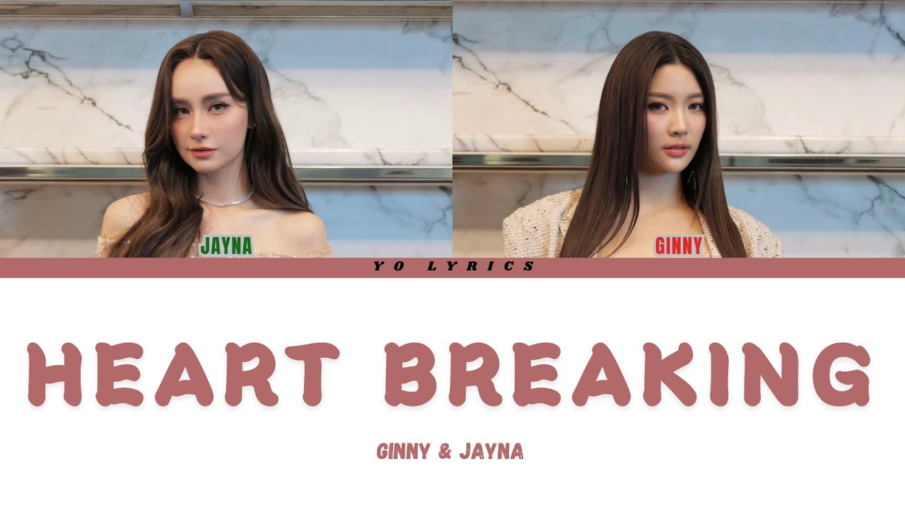 Ginny and Jayna - Heart Breaking  (Ost. Poisonous Love) - Lyrics [ THAI/ROM/IND/ENG ]