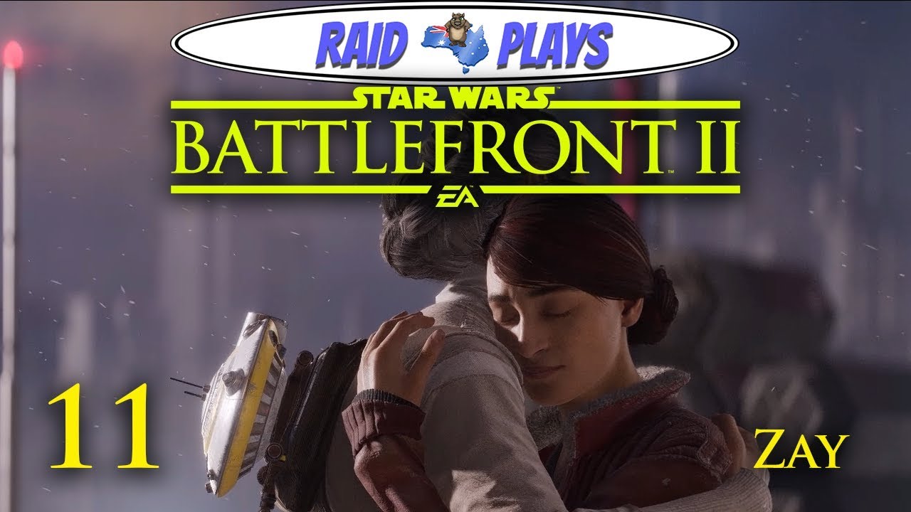 Let's Play Star Wars Battlefront 2 Campaign with RaidzeroAU - #11 - "Zay"