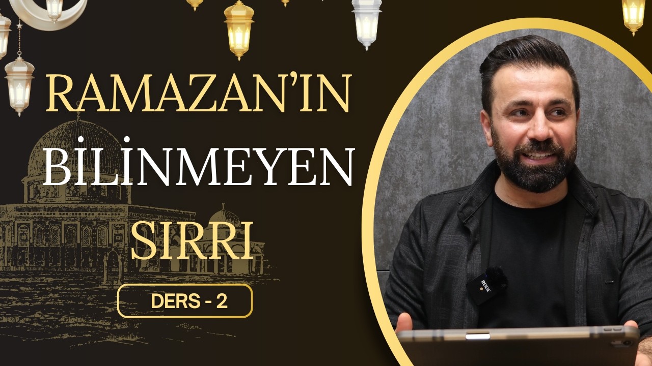 Ramazan Sohbetleri | Ramazan Risalesi 2. Nükte