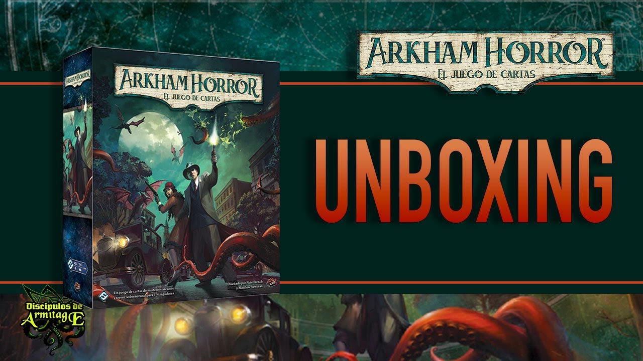 ARKHAM horror lcg EDICIÓN revisada UNBOXING