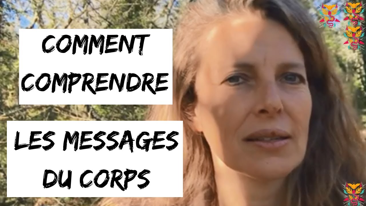 Comprendre les messages du corps pour mieux prendre soin de soi