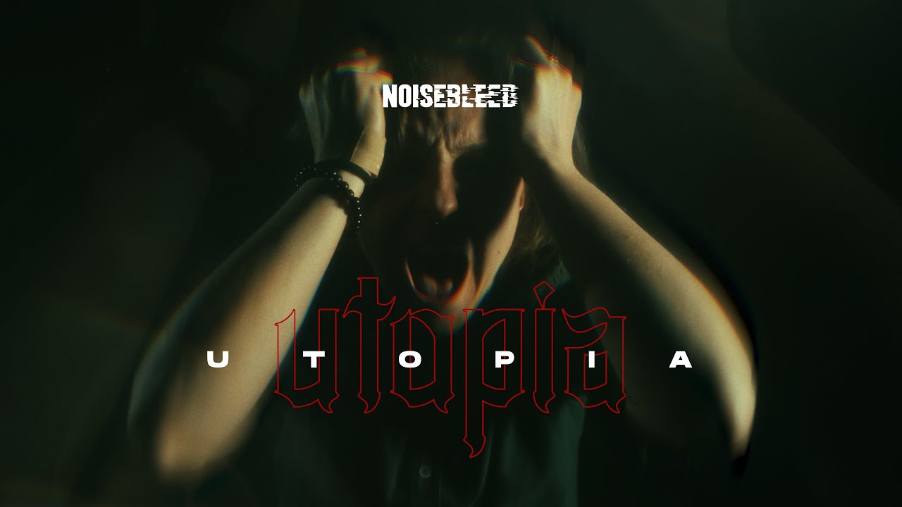 Noisebleed - Utopia
