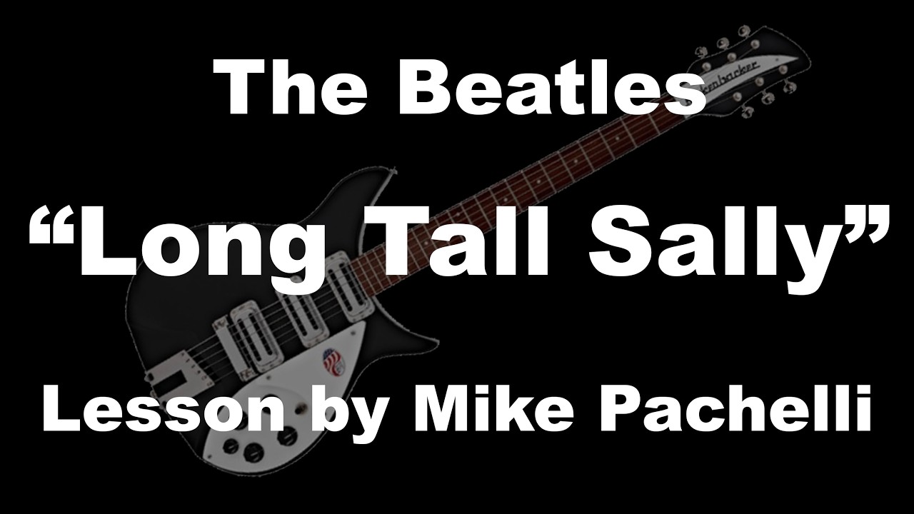 The Beatles - Long Tall Sally. Урок от Майка Пачелли.