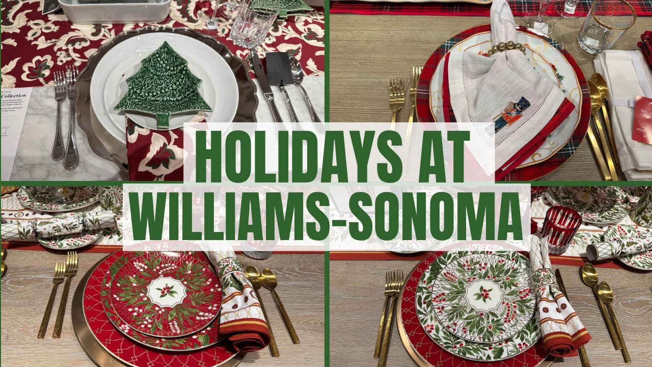 HOLIDAY DECOR AT WILLIAMS-SONOMA Unwrap the Magic: Enchanting Holidays with beautiful decor