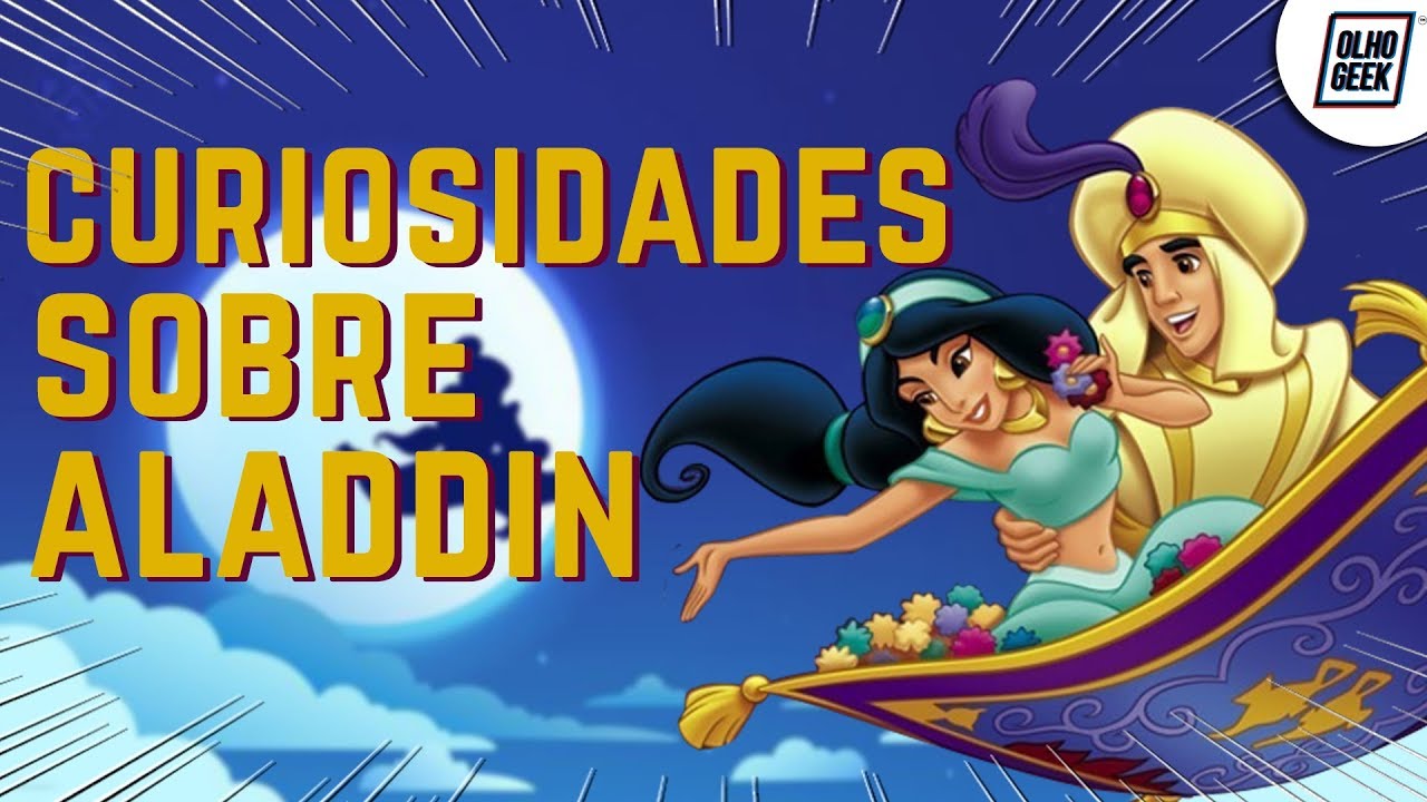 10 CURIOSIDADES INCRÍVEIS SOBRE ALADDIN