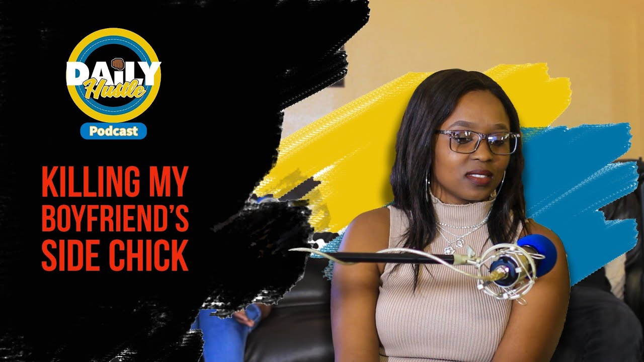 I Killed My Boyfriend's Side Chick, Family Background, Losing My Virginity, Prison - Part 1.