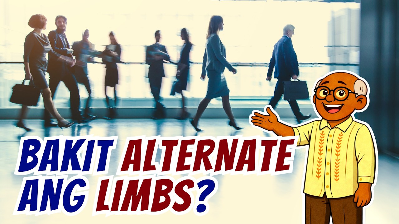 Bakit Alternate ang Paa at Kamay sa Paglalakad? [ID1316]