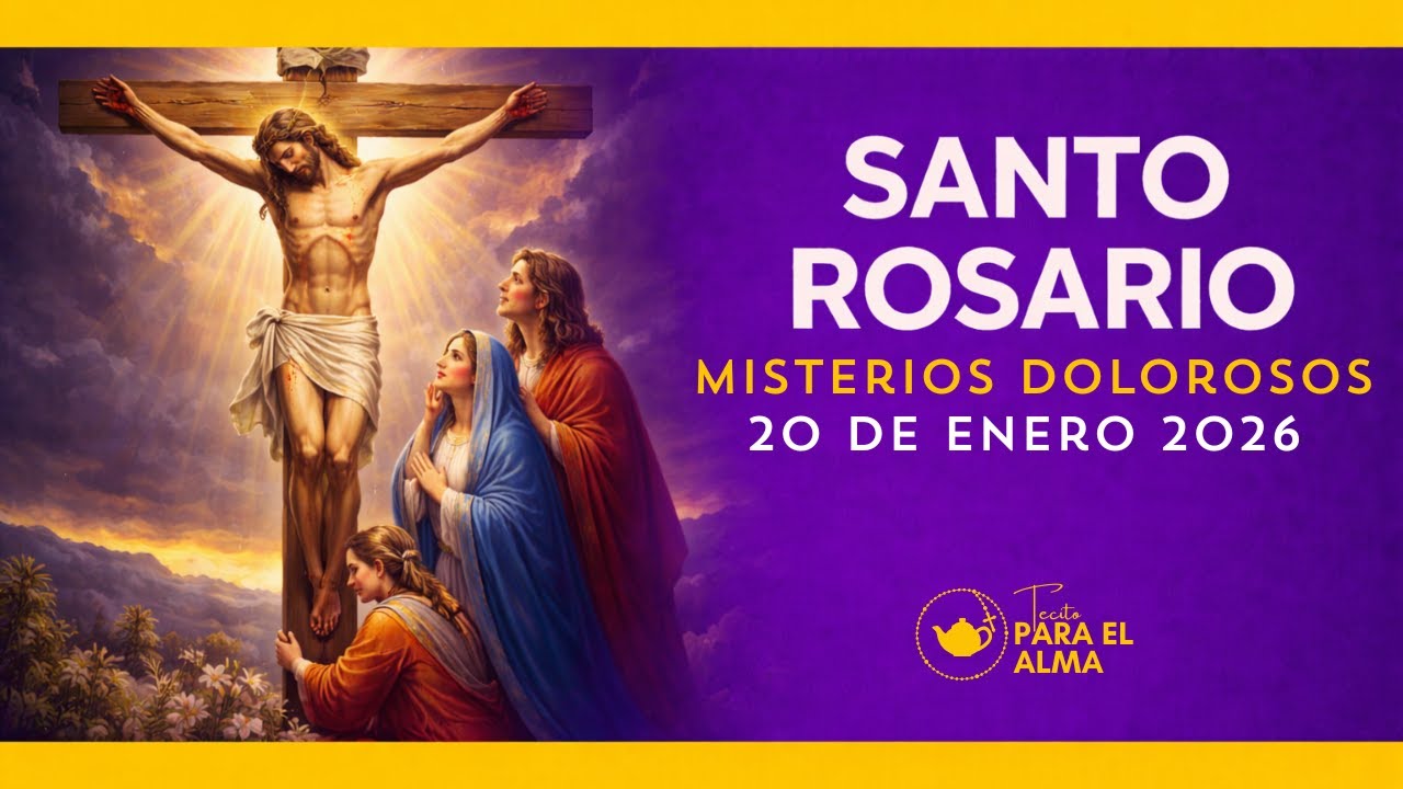 Santo Rosario corto de hoy | Martes 20 de enero 💛  Misterios Dolorosos