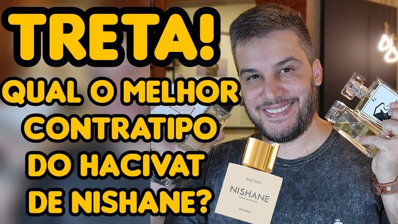 TRETA! QUAL O MELHOR CONTRATIPO DO HACIVAT DE NISHANE? EU RESPONDO, DOA A QUEM DOER...SEM CHORO!