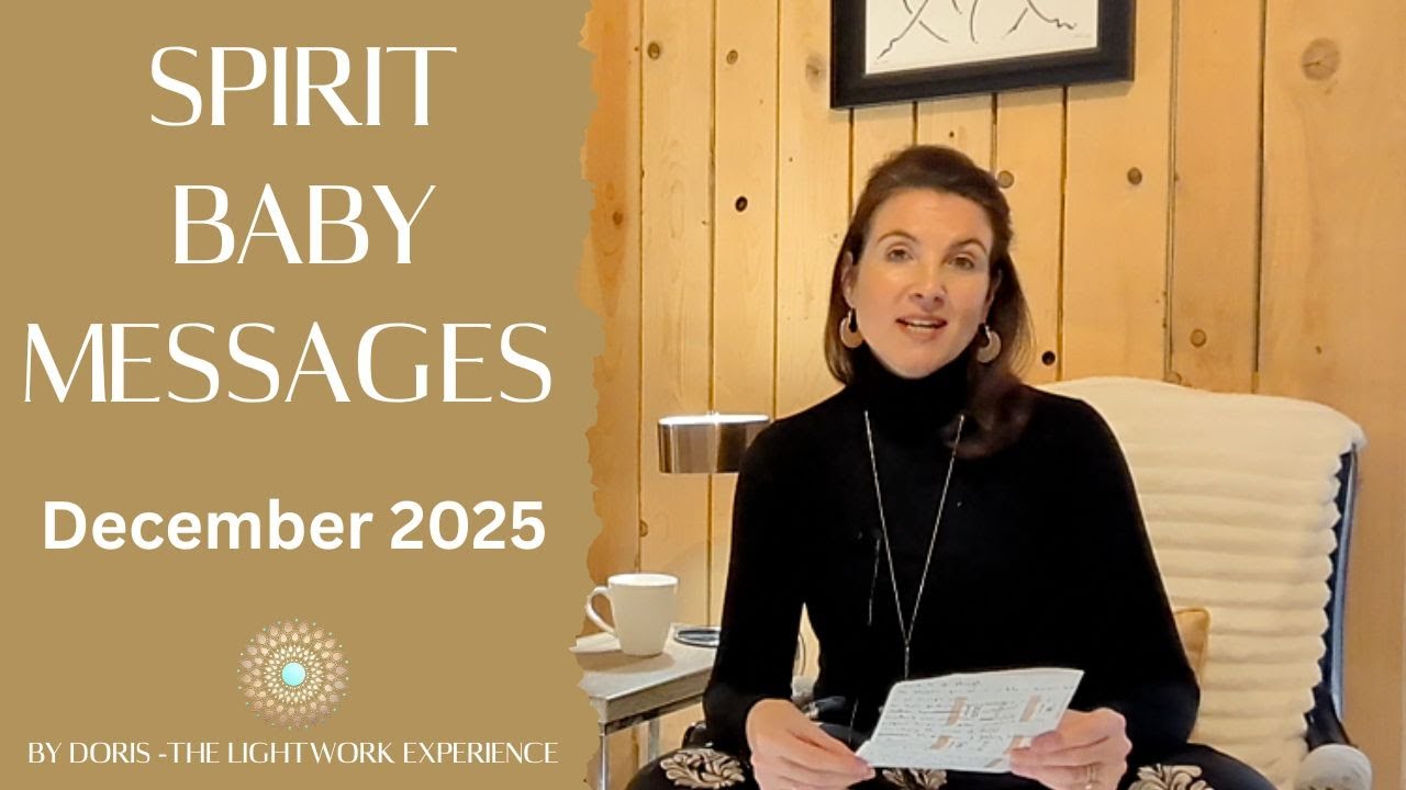 Spirit Baby Messages - December 2025