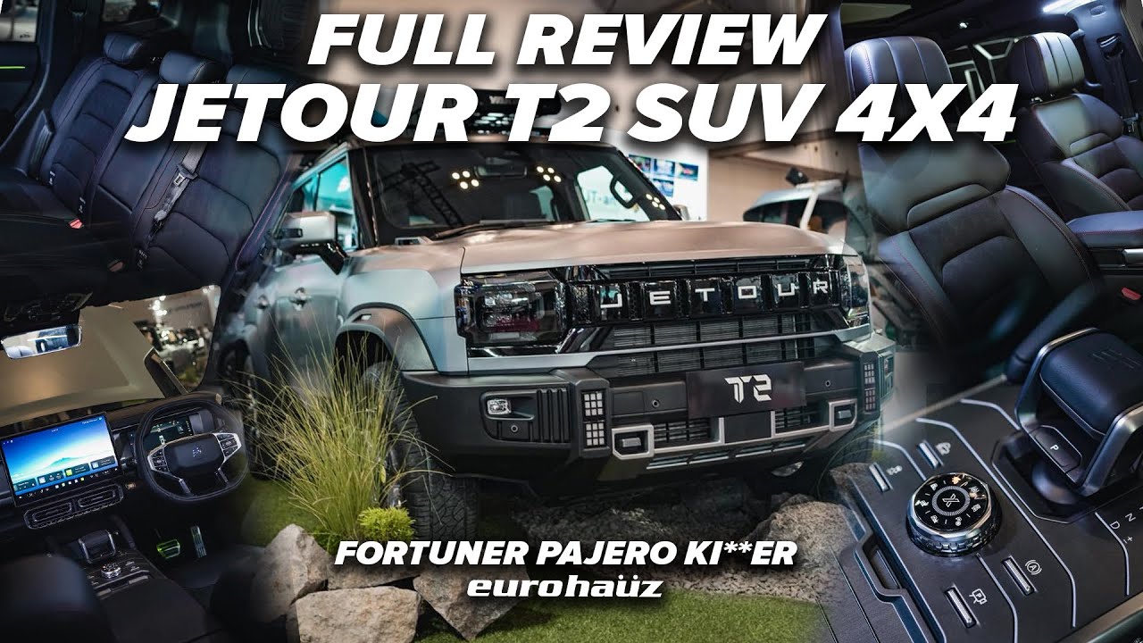 FULL REVIEW JETOUR T2 SUV 4X4, FORTUNER PAJERO KI**ER