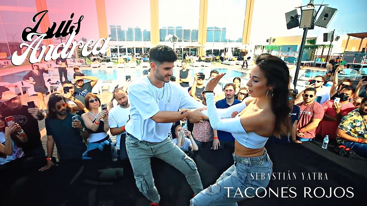 Sebastian Yatra 👠 Tacones Rojos | LUIS Y ANDREA | DUBAI 🇦🇪