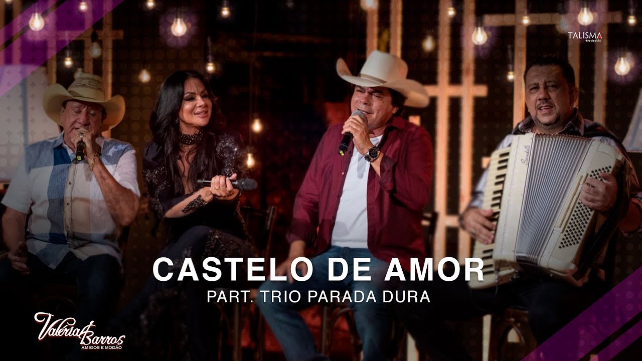 Valéria Barros Part. Trio Parada Dura - Castelo de Amor