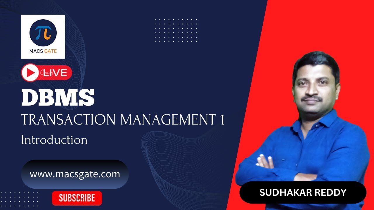 23 Transaction Mangement-Introduction|GATE| DBMS |Sudhakar Reddy Sir(AIR 200 - GATE 24 DA) |MACSGATE