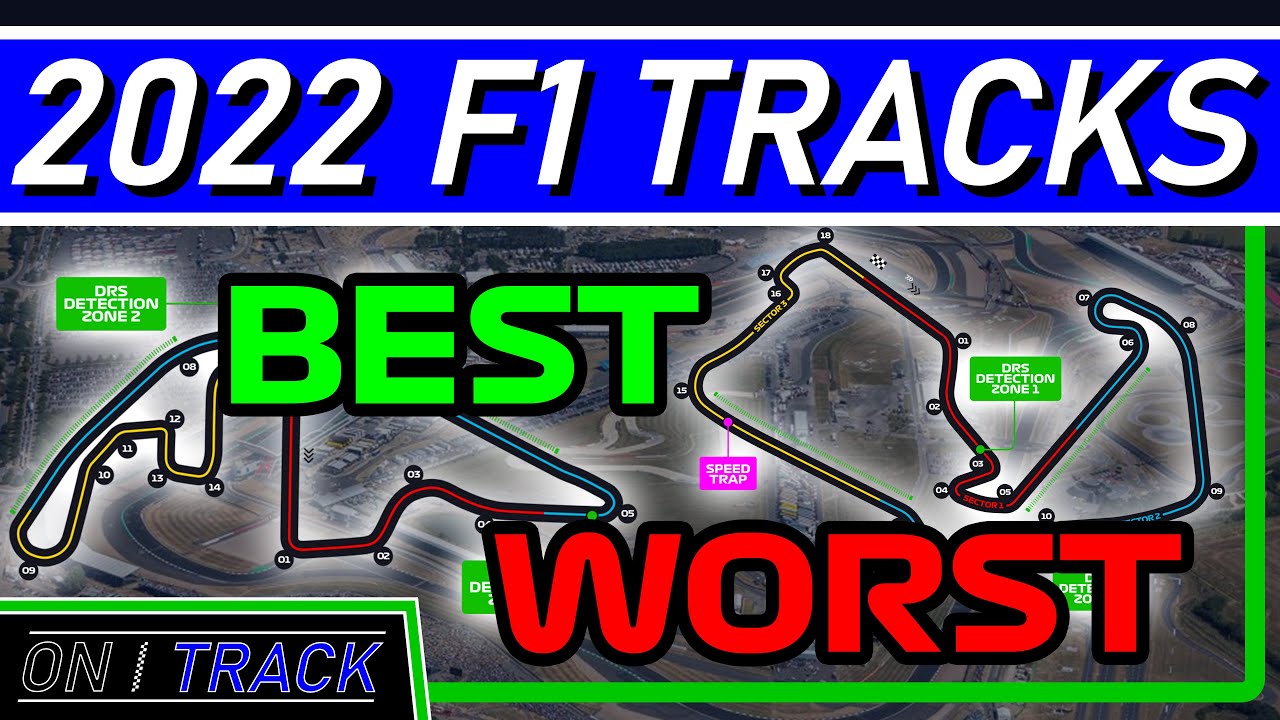 Ranking the 2022 F1 Tracks | BEST and WORST F1 circuits